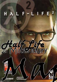 Box art for Half-Life 2: Missionary Map