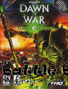 Box art for Battle By the Bricks