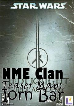 Box art for NME Clan Teaser Map: Iorn Bar