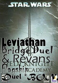 Box art for Leviathan Bridge Duel & Revans Flagship Duel *BONUS*