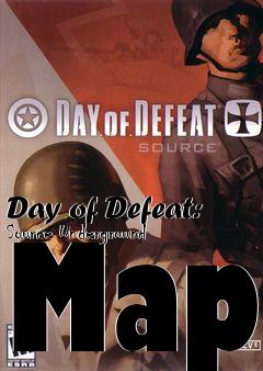 Box art for Day of Defeat: Source Underground Map