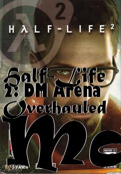 Box art for Half-Life 2: DM Arena Overhauled Map