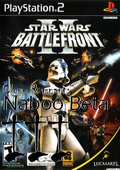 Box art for Clone Remnant: Naboo Beta III