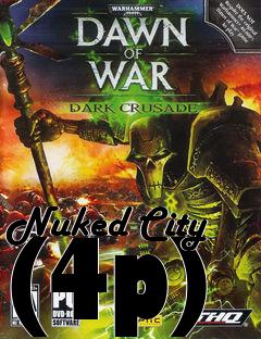 Box art for Nuked City (4p)