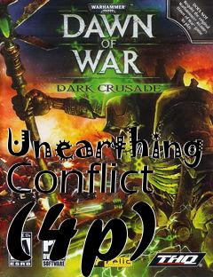 Box art for Unearthing Conflict (4p)