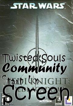 Box art for Twisted Souls Community Start Up Screen