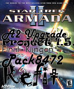 Box art for A2 Upgrade Project 1.5.1 Final - Klingon Pack8472 Refit