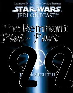 Box art for The Remnant Plot - Part II