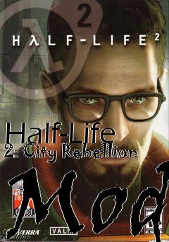 Box art for Half-Life 2: City Rebellion Mod