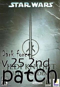 Box art for Dark force v.25 2nd patch