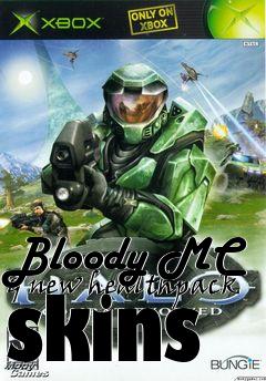 Box art for Bloody MC & new healthpack skins