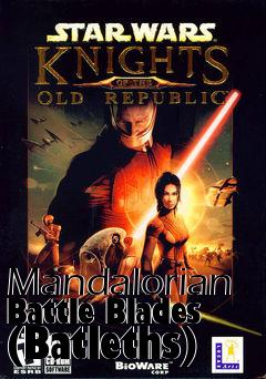 Box art for Mandalorian Battle Blades (Batleths)