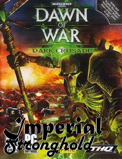 Box art for Imperial Stronghold