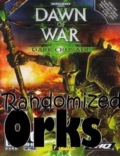 Box art for Randomized Orks