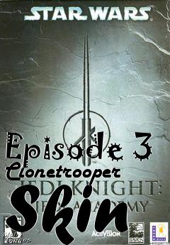 Box art for Episode 3 Clonetrooper Skin