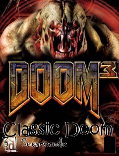 Box art for Classic Doom 3 | Sourcecode