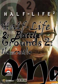 Box art for Half-Life 2: Battle Grounds 2: Newcastle Map