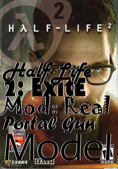 Box art for Half-Life 2: ExitE Mod: Real Portal Gun Model