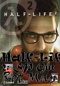 Box art for Half-Life 2: SP Gut Rot Map