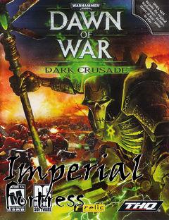 Box art for Imperial Fortress