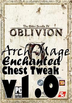 Box art for Arch-Mage Enchanted Chest Tweak v1.0