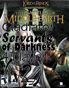 Box art for Gladiator Servants of Darkness 4 Players (v2)