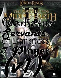 Box art for Gladiator Servants of Darkness 7 Player (v1)