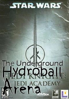 Box art for The Underground Hydroball Arena