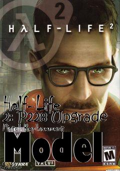 Box art for Half-Life 2: P228 Upgrade Pistol Replacement Model