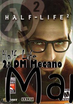 Box art for Half-Life 2: DM Mecano Map