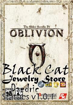 Box art for Black Cat Jewelry Store - Daedric Statues v1.0.1