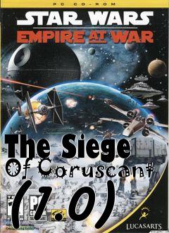 Box art for The Siege Of Coruscant (1.0)