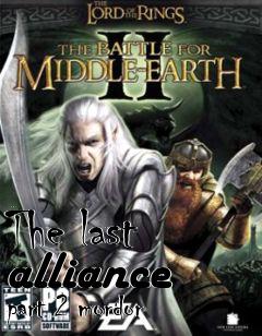 Box art for The last alliance part 2 mordor