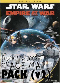 Box art for [UIMC}Droid803s SPACE MAP PACK (v2)