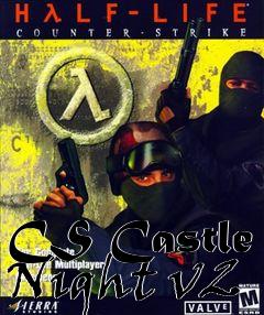 Box art for CS Castle Night v2