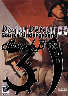 Box art for Day of Defeat: Source Underground Map (Beta 3)