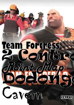 Box art for Team Fortress 2 Control Point Map Dodongos Cavern