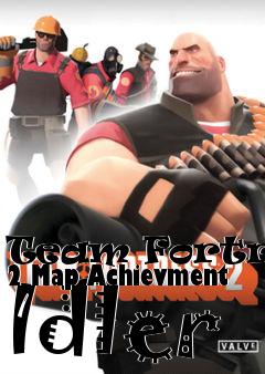 Box art for Team Fortress 2 Map Achievment Idler