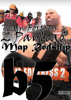 Box art for Team Fortress 2 Payload Map Redship b5