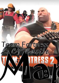 Box art for Team Fortress 2: CP Castle Map