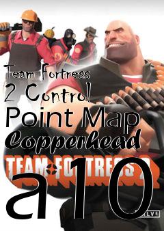 Box art for Team Fortress 2 Control Point Map Copperhead a10