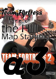 Box art for Team Fortress 2 King of the Hill Map Staging a3