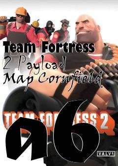 Box art for Team Fortress 2 Payload Map Cornfield a6