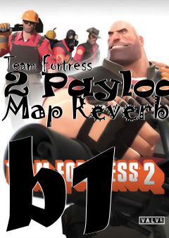 Box art for Team Fortress 2 Payload Map Reverb b1