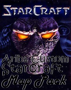 Box art for Aribs Custom Starcraft Map Pack