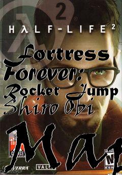 Box art for Fortress Forever: Rocket Jump Shiro Obi Map