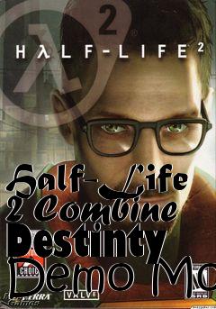 Box art for Half-Life 2 Combine Destinty Demo Mod