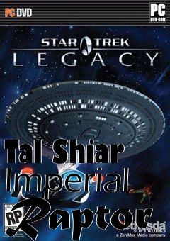 Box art for Tal Shiar Imperial Raptor