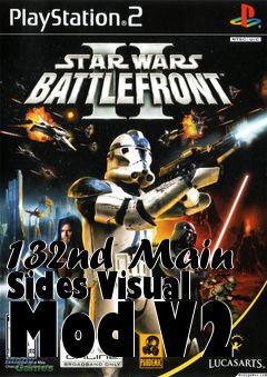 Box art for 132nd Main Sides Visual Mod V2