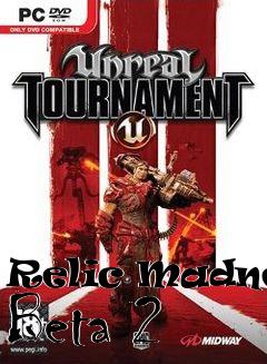 Box art for Relic Madness Beta 2